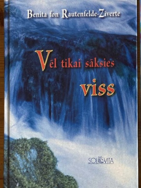 Vēl tikai sāksies viss