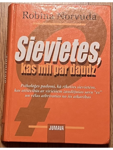Sievietes, kas mīl par daudz