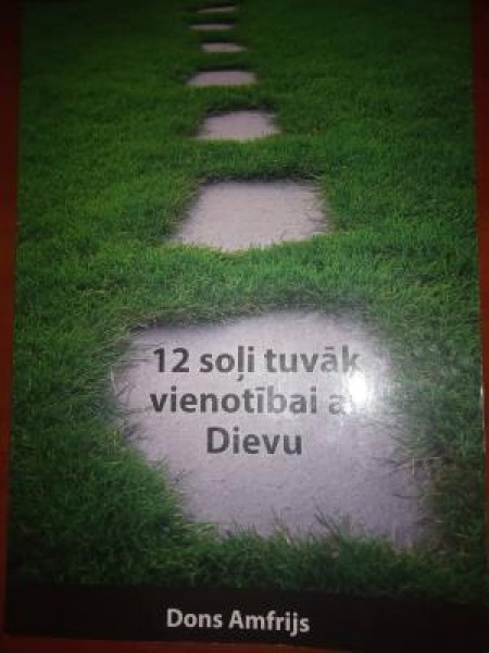 12 soļi tuvāk vienotībai ar Dievu