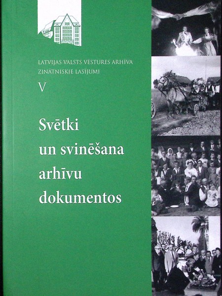 Svētki un svinēšana arhīvu dokumentos