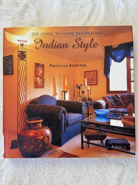 Indian Style, The Guide To Home Decorating