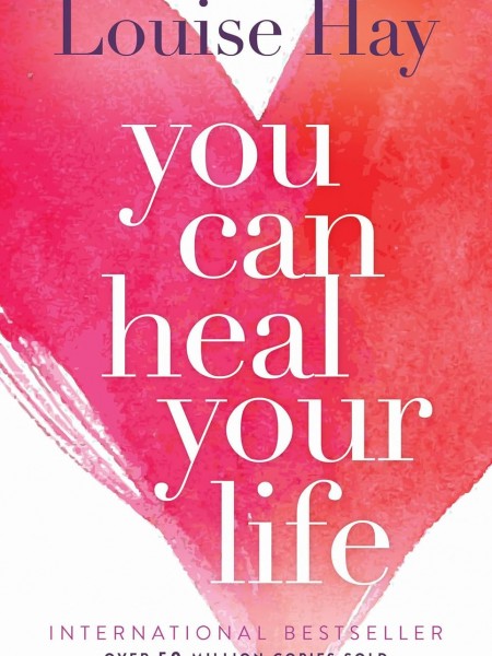 You can heal your life