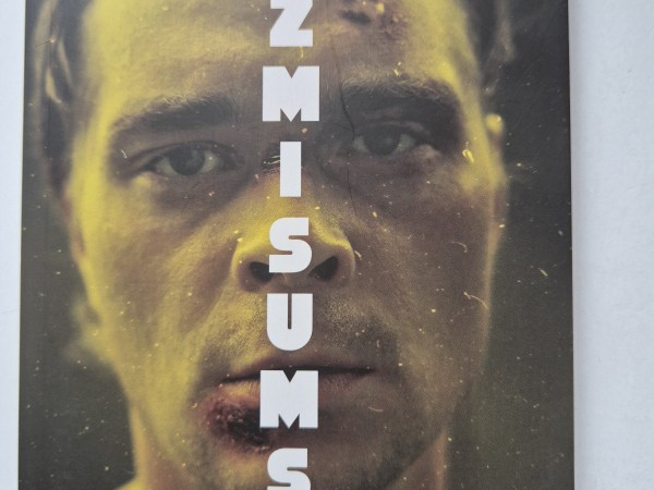 Izmisums. Dzīvot, nevis eksistēt