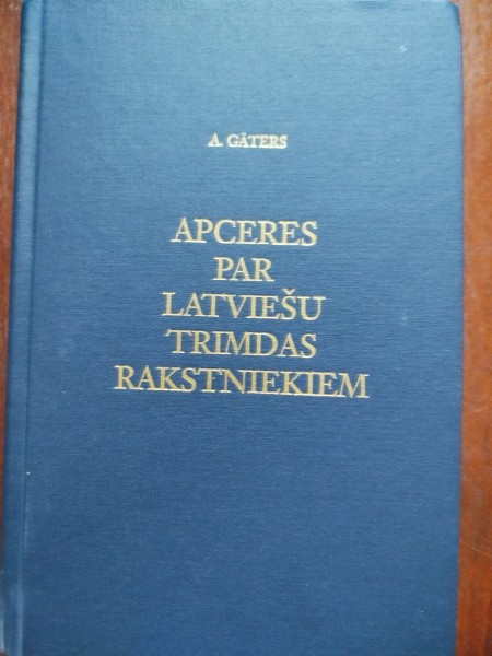 Apceres par latviešu trimdas rakstniekiem