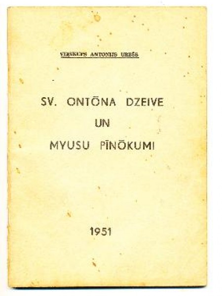 Sv Ontōna dzeive un myusu pīnōkumi