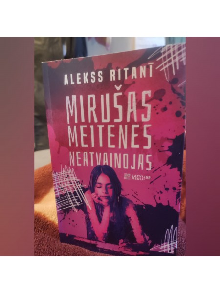 Mirušās meitenes neatvainojas