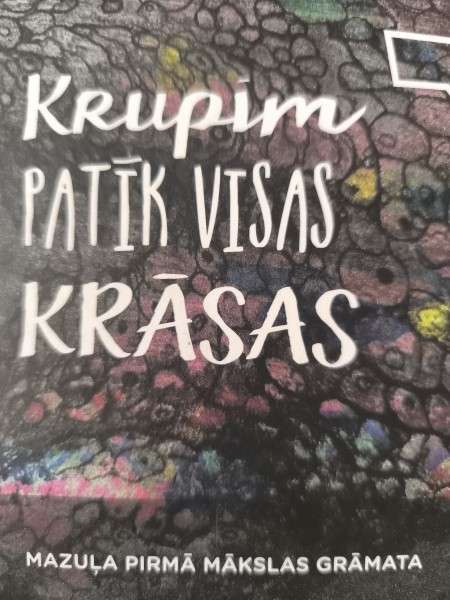 Krupim patīk visas krāsas
