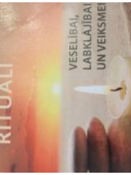 Trīsdesmit rituāli veselībai, labklājībai un veiksmei