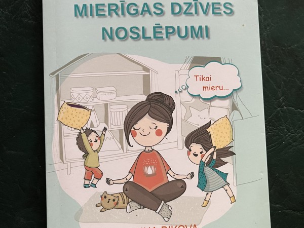 Ideālas mammas mierīgas dzīves noslēpums