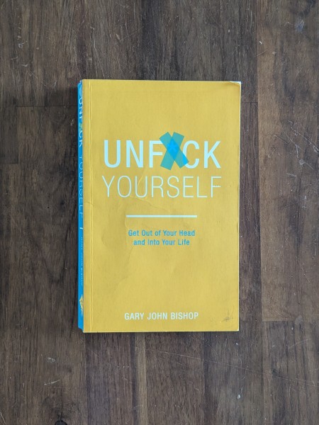 Unfuck Yourself