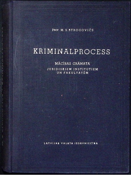 Kriminalprocess. Mācības grāmata juridiskiem institūtiem un fakultātēm