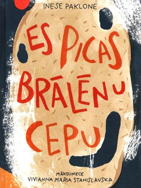 Es picas brālēnu cepu