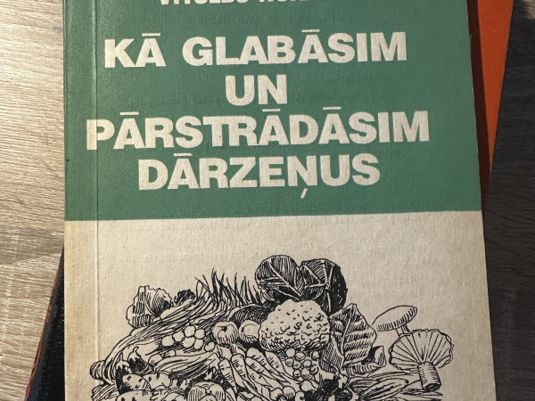 Kā glabāsim un pārstrādāsim dārzeņus