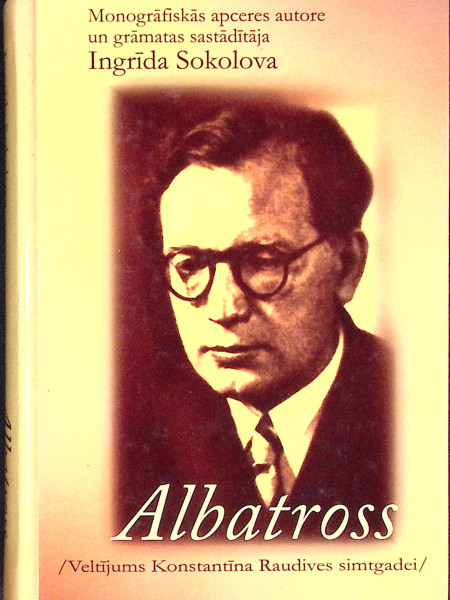 Albatross. Veltījums Konstantīna Raudives simtgadei