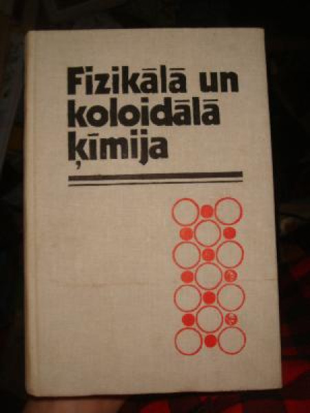 Fizikālā un koloidālā ķīmija