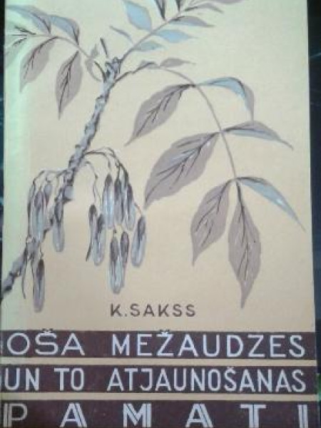 Latvijas PSR oša mežaudzes un to atjaunošanas mežsaimnieciskie pamati