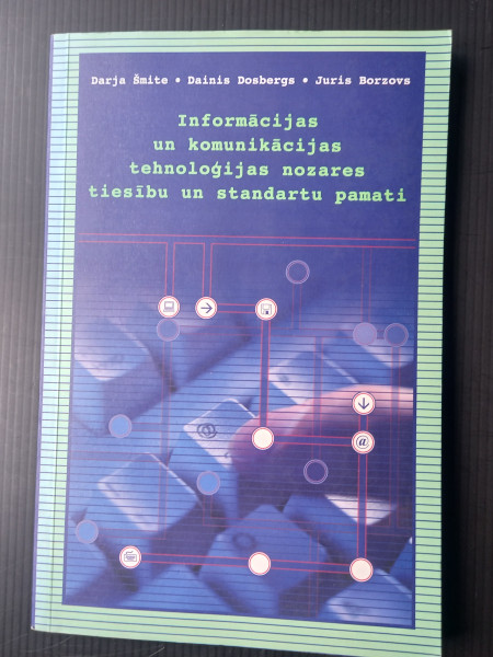 Informācijas un komunikācijas tehnoloģijas nozares tiesību un standartu pamati