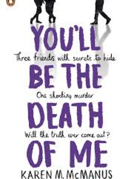 You’ll be the death of me