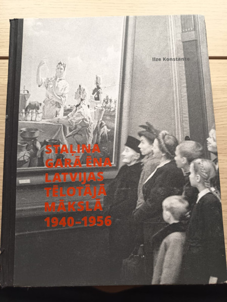Staļina garā ēna Latvijas tēlotājā mākslā 1940-1956