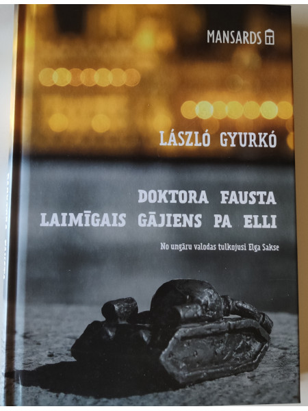 Doktora Fausta laimīgais gājiens pa elli