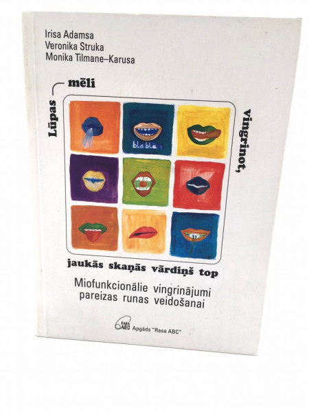 Miofunkcionālie vingrinājumi pareizas runas veidošanai