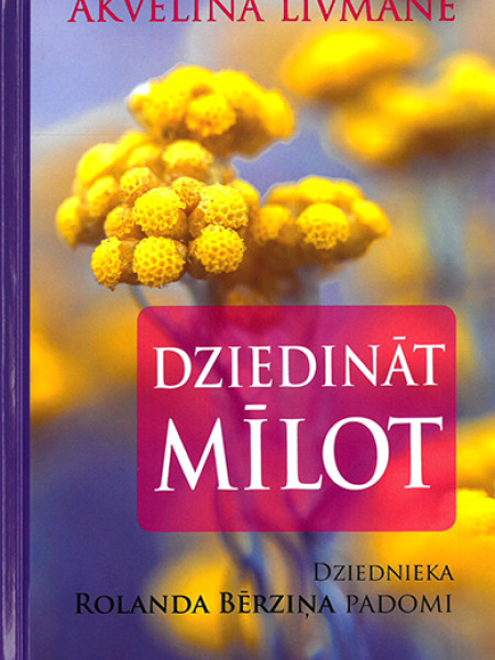 Dziedināt mīlot