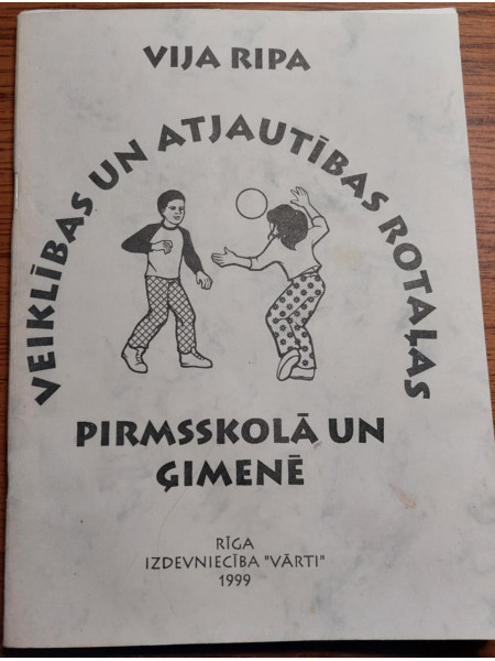 Veiklības un atjautības rotaļas pirmsskolā un ģimenē