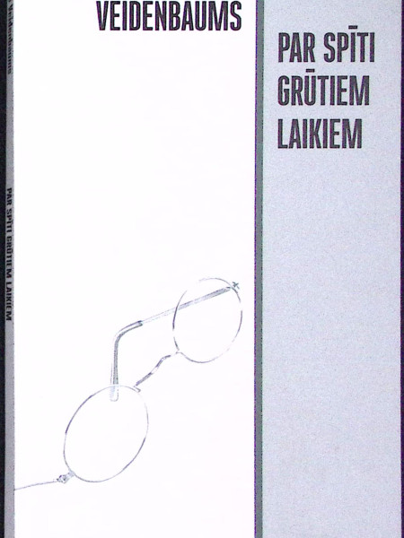 Par spīti grūtiem laikiem