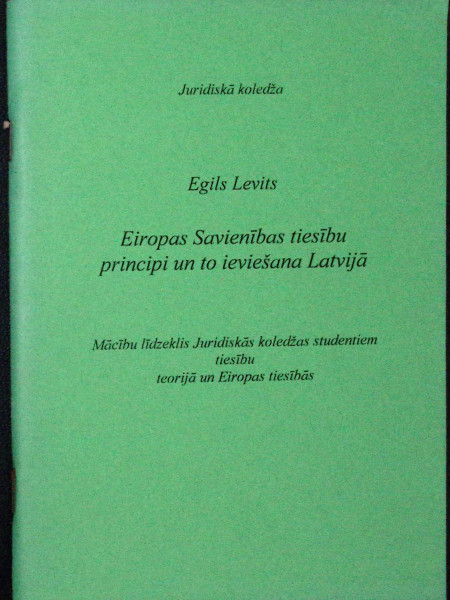 Eiropas savienības tiesību principi un to ieviešana Latvijā