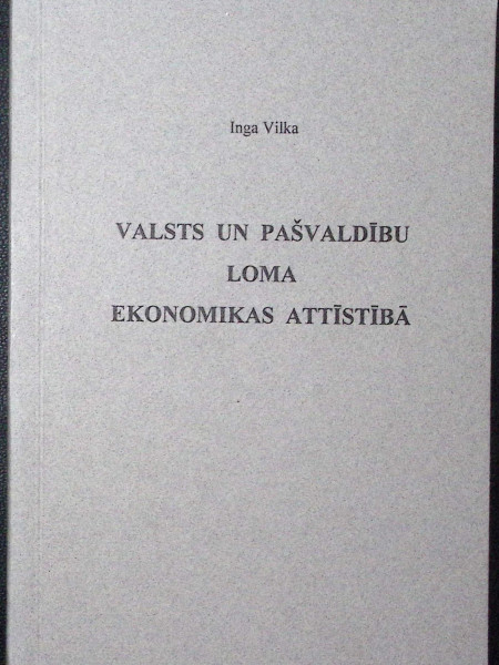 Valsts un pašvaldību loma ekonomikas attīstībā