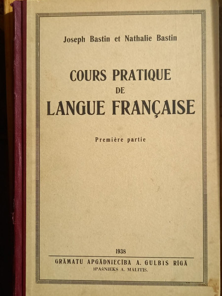 Cours pratique de langue francaise. I daļa.