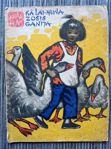 Kā Lai-huna zosis ganīja