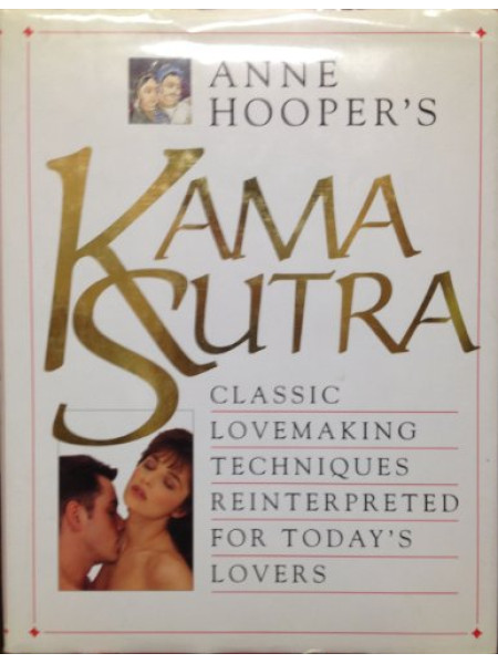 Kama Sutra: Classic Lovemaking Techniques Reinterpreted for Today's Lovers