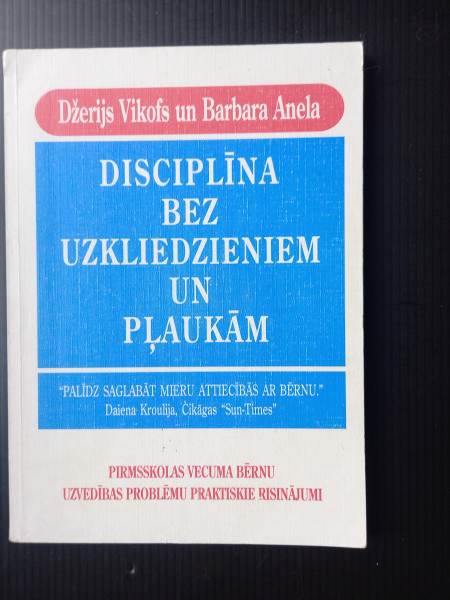 Disciplīna bez uzkliedzieniem un pļaukām