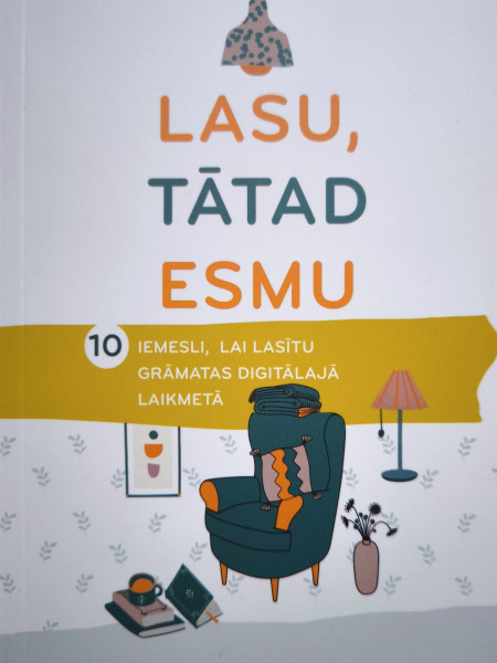 Lasu, tātad esmu. 10 iemesli, lia lasītu grāmats digitālajā laikmetā