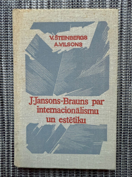 J.Jansons-Brauns par internacionālismu un estētlku