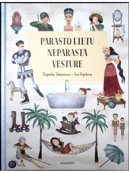 Parasto lietu neparastā vēsture