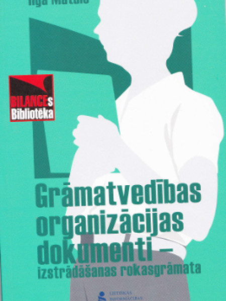 Grāmatvedības organizācijas dokumenti- izstrādāšanas rokasgrāmata