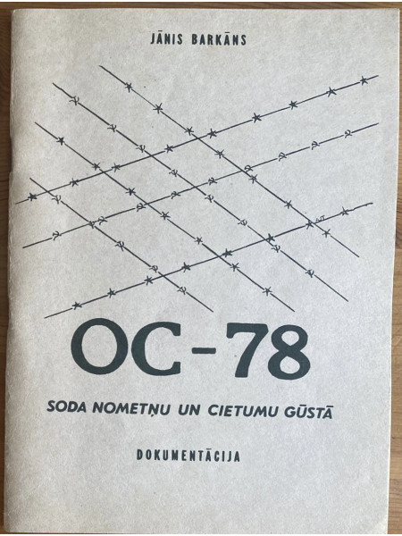 OC - 78 Soda Nometņu Un Cirtumu Gūstā - Dokumentācija