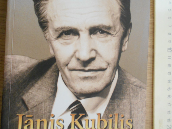 Jānis Kubilis. Kad gadiem es pāri skatos...