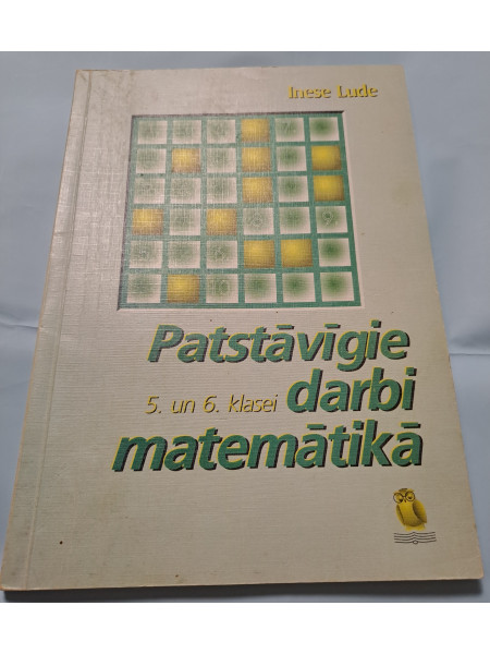 Patstāvīgie darbi matemātikā 5.un 6. klasei