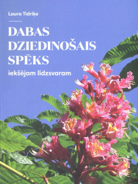 Dabas dziedinošais spēks iekšējam līdzsvaram