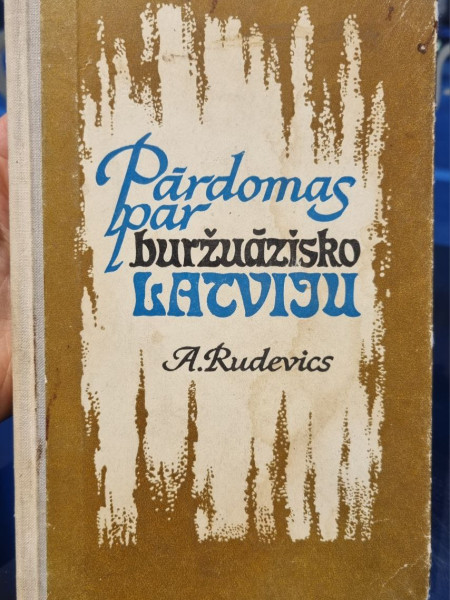 Pārdomas par buržuāzisko Latviju