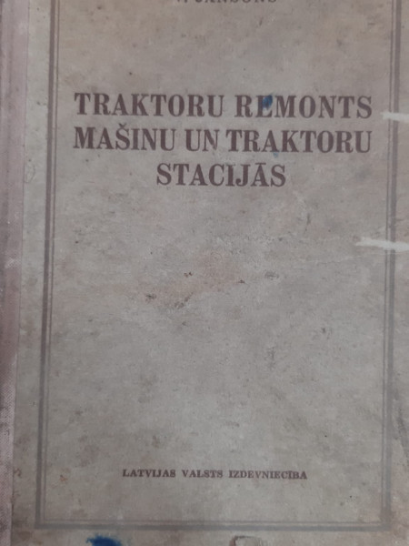 Traktoru remonts mašīnu un traktoru stacijās