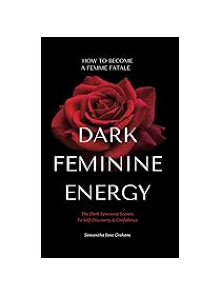 Dark Feminine Energy