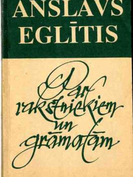 Par rakstniekiem un grāmatām