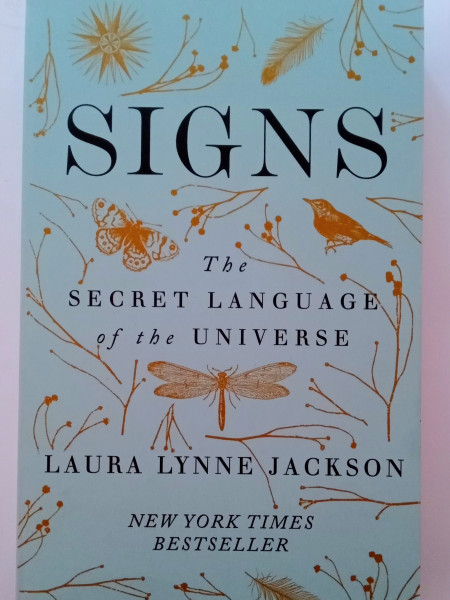 Signs The  Secret Language of the Universe