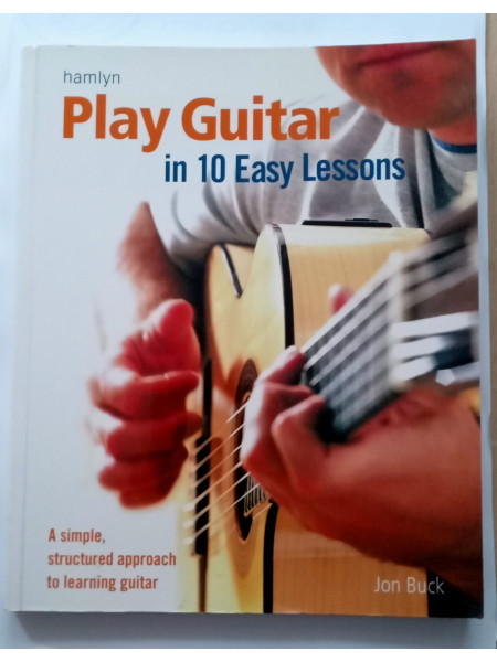 Play Guitar in 10 Easy Lessons