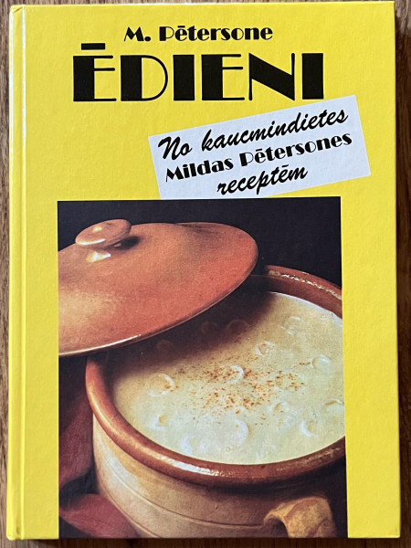 Ēdieni no kaucmindietes Mildas Petersones receptēm