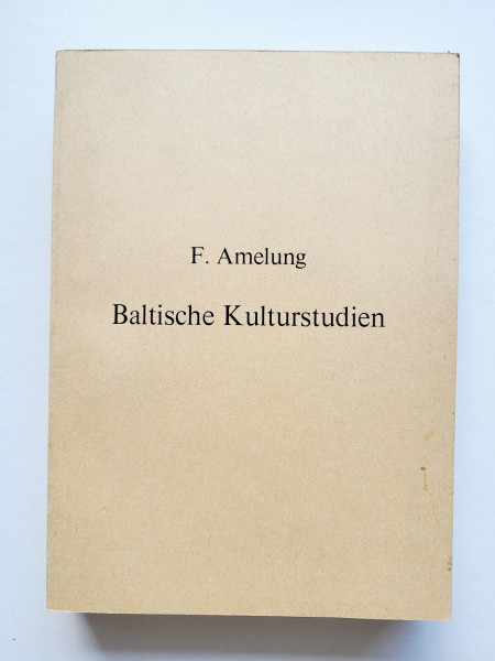 Baltische Culturstudien aus den vier Jahrhunderten der Ordenszeit (1184-1561).